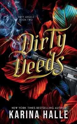 Piszkos tettek (Piszkos angyalok trilógia #2) - Dirty Deeds (Dirty Angels Trilogy #2)