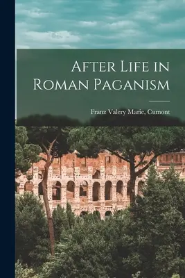 Az élet utáni élet a római pogányságban - After Life in Roman Paganism