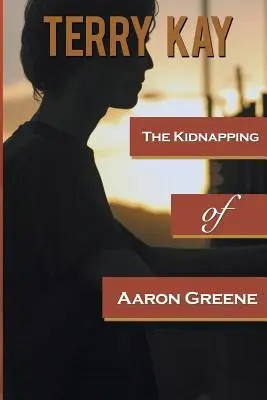 Aaron Greene elrablása - The Kidnapping of Aaron Greene