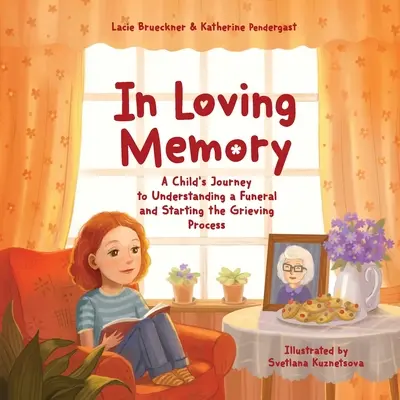 Szeretetteljes emlékezés: Egy gyermek útja a temetés megértéséhez és a gyászfolyamat elindításához - In Loving Memory: A Child's Journey to Understanding a Funeral and Starting the Grieving Process