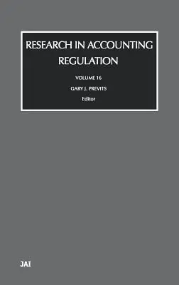 Kutatás a számviteli szabályozásban: Volume 16 - Research in Accounting Regulation: Volume 16