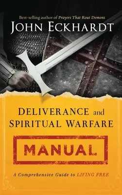 Szabadítás és lelki harc kézikönyv - Deliverance and Spiritual Warfare Manual