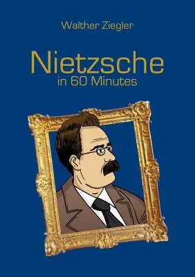Nietzsche v 60 minutách - Nietzsche in 60 Minutes