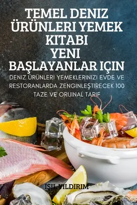 Temel Deniz rnleri Yemek Kitabi Yeni BaŞlayanlar Iin