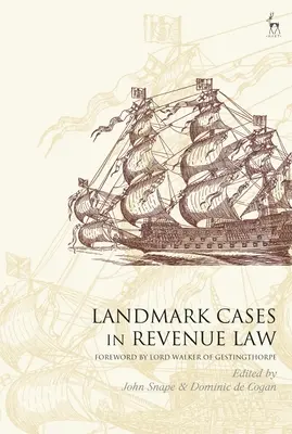 Mérföldkőnek számító ügyek az adójogban - Landmark Cases in Revenue Law