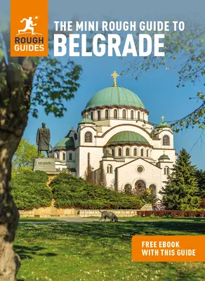 The Mini Rough Guide to Belgrade (Útikönyv ingyenes ebookkal) - The Mini Rough Guide to Belgrade (Travel Guide with Free Ebook)