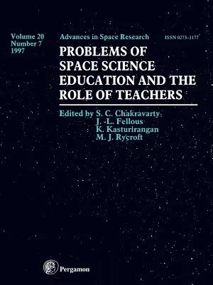 Az űrtudományok oktatásának problémái és a tanárok szerepe: 20-7. kötet - Problems of Space Science Education and the Role of Teachers: Volume 20-7