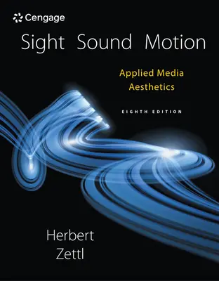 Látás, hang, mozgás: Alkalmazott médiaesztétika - Sight, Sound, Motion: Applied Media Aesthetics