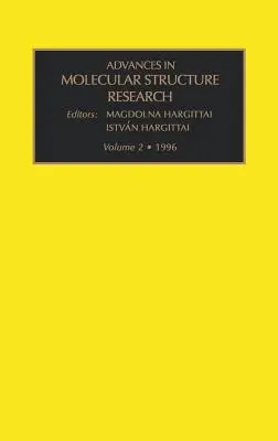 Előrelépések a molekulaszerkezet-kutatásban: Volume 2 - Advances in Molecular Structure Research: Volume 2