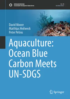 Akvakultúra: Az óceáni kék szén találkozik az Un-Sdgs-szel - Aquaculture: Ocean Blue Carbon Meets Un-Sdgs