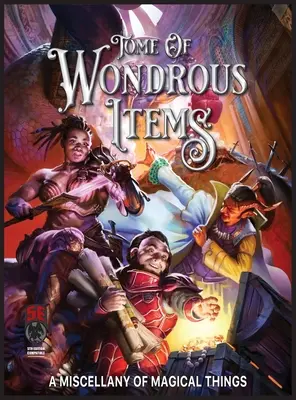 Csodálatos tárgyak kötetének 5E - Tome of Wondrous Items 5E