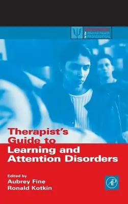 Terápiás útmutató a tanulási és figyelemzavarokhoz - Therapist's Guide to Learning and Attention Disorders