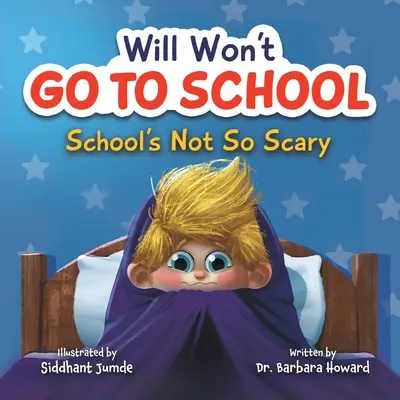 Will nem megy iskolába: Az iskola nem is olyan ijesztő - Will Won't Go to School: School's Not So Scary