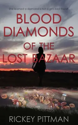 Az elveszett bazár vérgyémántjai - Blood Diamonds of the Lost Bazaar