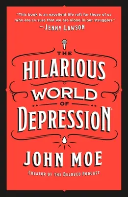 A depresszió mulatságos világa - The Hilarious World of Depression