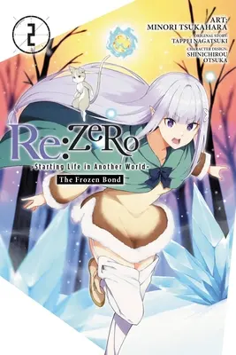 RE: Zero -Starting Life in Another World-, the Frozen Bond, Vol. 2. - RE: Zero -Starting Life in Another World-, the Frozen Bond, Vol. 2