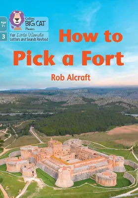 Hogyan válasszunk erődöt - 3. fázis 2. készlet - How to Pick a Fort - Phase 3 Set 2