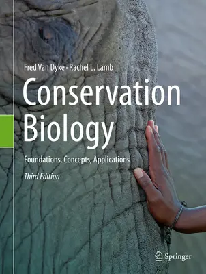 Conservation Biology: Alapok, fogalmak, alkalmazások - Conservation Biology: Foundations, Concepts, Applications