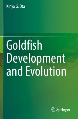 Az aranyhal fejlődése és evolúciója - Goldfish Development and Evolution