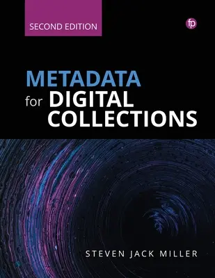 Metaadatok digitális gyűjteményekhez: Hogyan kell csinálni kézikönyv - Metadata for Digital Collections: A How-To-Do-It Manual