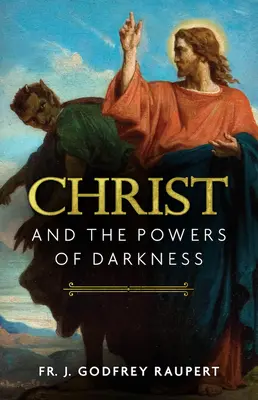 Krisztus és a sötétség hatalma - Christ and the Powers of Darkness