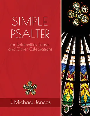 Egyszerű zsoltár ünnepélyekre, ünnepekre és más ünnepekre - Simple Psalter for Solemnities, Feasts, and Other Celebrations