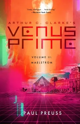 Arthur C. Clarke: Vénusz Prime 2-Maelstrom - Arthur C. Clarke's Venus Prime 2-Maelstrom