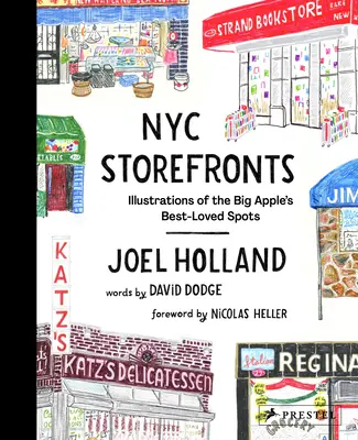 NYC Storefronts: A Big Apple legkedveltebb helyeinek illusztrációi - NYC Storefronts: Illustrations of the Big Apple's Best-Loved Spots