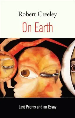 On Earth: Utolsó versek és egy esszé - On Earth: Last Poems and an Essay