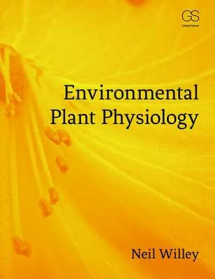 Környezeti növényfiziológia - Environmental Plant Physiology