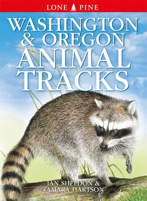 Washington és Oregon állatnyomai - Washington and Oregon Animal Tracks