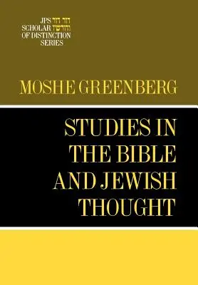 Tanulmányok a Bibliáról és a zsidó gondolkodásról: A JPS Scholar of Distinction Book (A JPS Scholar of Distinction Book) - Studies in the Bible and Jewish Thought: A JPS Scholar of Distinction Book