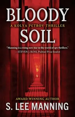 Véres talaj: Kolja Petrov thrillere - Bloody Soil: A Kolya Petrov Thriller