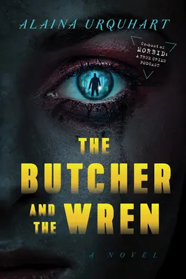 A mészáros és a szárnyas - The Butcher and the Wren