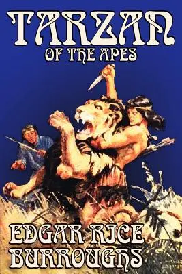 Tarzan of the Apes by Edgar Rice Burroughs, Szépirodalom, Klasszikusok, Akció és kalandregény - Tarzan of the Apes by Edgar Rice Burroughs, Fiction, Classics, Action & Adventure