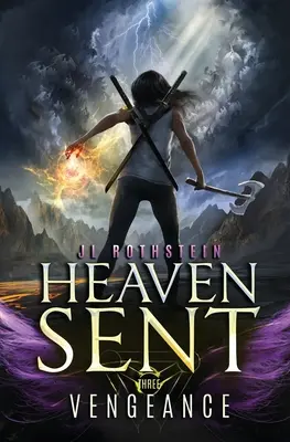 Vengeance (Heaven Sent harmadik könyv) - Vengeance (Heaven Sent Book Three)