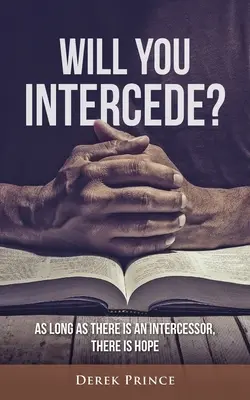 Fogsz-e közbenjárni? - Will You Intercede?