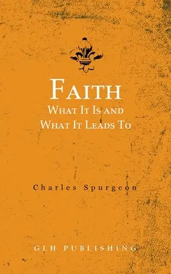 Faith: Mi az és mire vezet - Faith: What It Is and What It Leads To