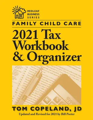 Családi gyermekgondozás 2021 adózási munkafüzet és szervezőkönyv - Family Child Care 2021 Tax Workbook and Organizer