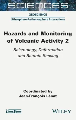 A vulkáni tevékenység veszélyei és megfigyelése 2. - Hazards and Monitoring of Volcanic Activity 2