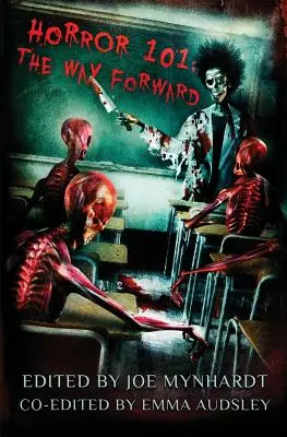 Horror 101: Az út előre - Horror 101: The Way Forward