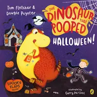 Dinoszaurusz, aki Halloweenre kakilt! - Egy hátborzongató, felemelős kaland - Dinosaur that Pooped Halloween! - A spooky lift-the-flap adventure