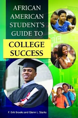 Afroamerikai diák útmutatója a főiskolai sikerhez - African American Student's Guide to College Success