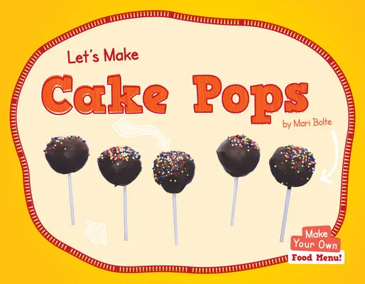 Készítsünk tortadarát - Let's Make Cake Pops