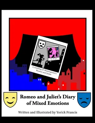 Rómeó és Júlia vegyes érzelmek naplója - Romeo and Juliet's Diary of Mixed Emotions