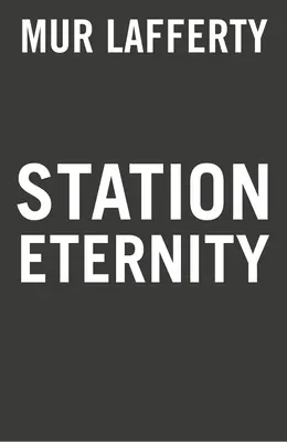 Az Örökkévalóság állomása - Station Eternity