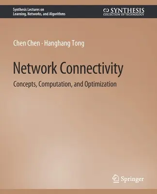 Hálózati összeköttetés - fogalmak, számítások és optimalizálás - Network Connectivity - Concepts, Computation, and Optimization