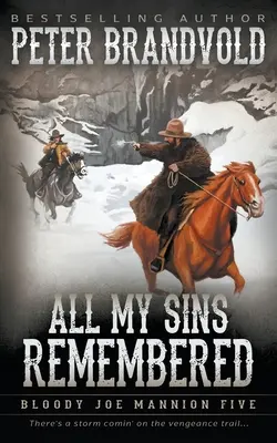 Minden bűnömre emlékezve: Classic Western Series - All My Sins Remembered: Classic Western Series