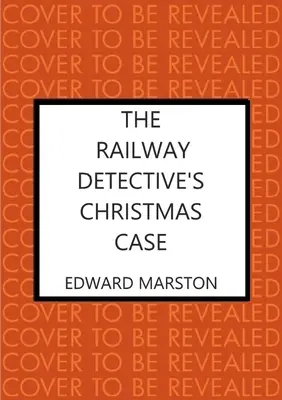 A vasúti nyomozó karácsonyi ügye - The Railway Detective's Christmas Case