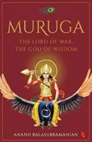 MURUGA - A háború ura, a bölcsesség istene - MURUGA - The Lord of War, the God of Wisdom